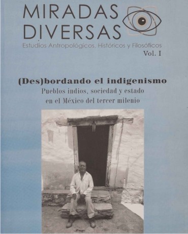 Portada Miradas diversas, volumen I. Desbordando el indigenismo